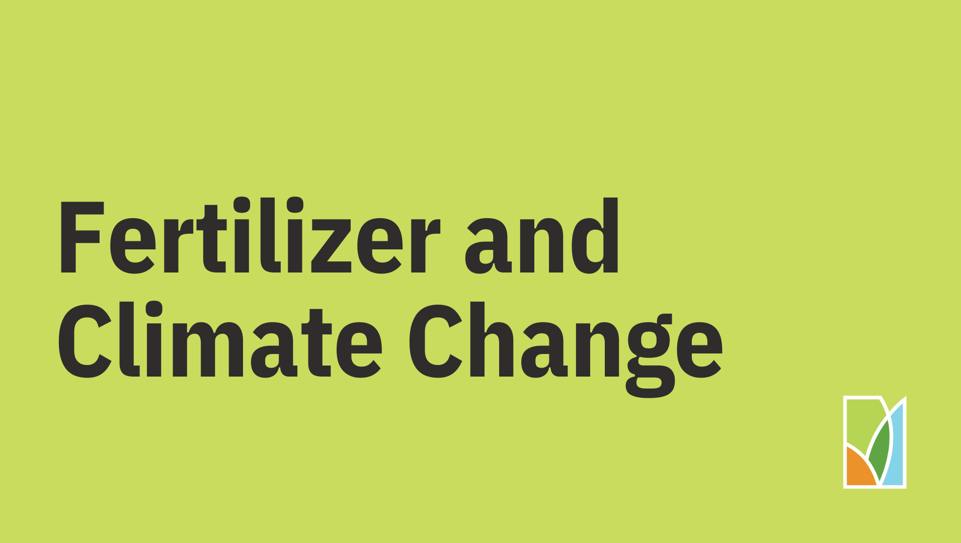 Fertilizer and Climate Change